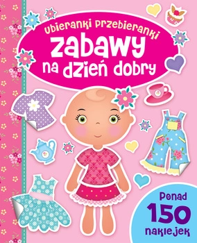 Zabawy na dzień dobry ubieranki przebieranki