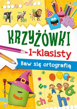 Krzyżówki 1-klasisty baw się ortografią