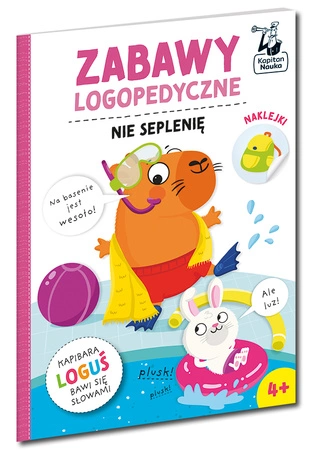 Nie seplenię. Kapitan Nauka. Zabawy logopedyczne. Kapibara Loguś