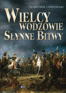 Wielcy wodzowie słynne bitwy