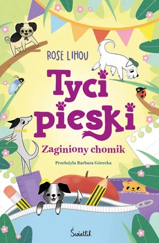 Zaginiony chomik. Tycipieski. Tom 2