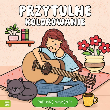 Radosne momenty. Przytulne kolorowanie