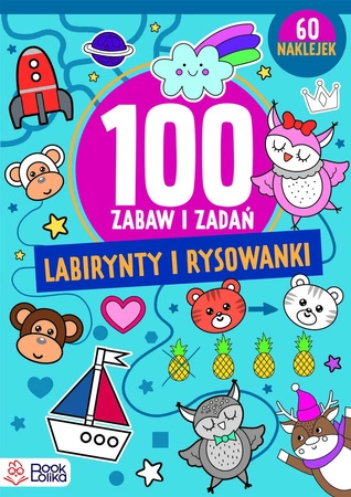 Labirynty i rysowanki. Ponad 100 zabaw i zadań