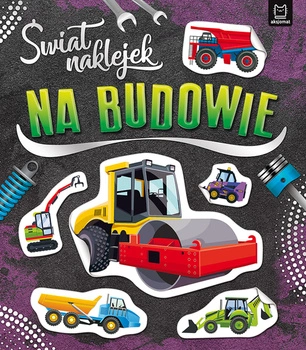 Świat naklejek na budowie