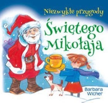 Niezwykłe przygody świętego Mikołaja