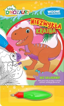 Niezwykła kraina. Lubię Dinozaury. Wodne kolorowanie