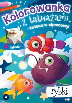 Rybki. Kolorowanka z tatuażami – świecą w ciemności!
