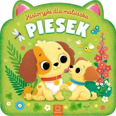 Piesek. Historyjki dla maluszka