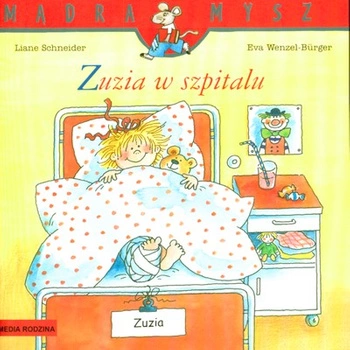 Zuzia w szpitalu Mądra Mysz