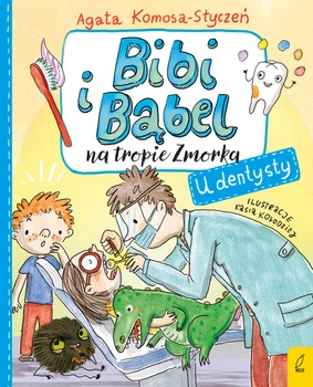 U dentysty. Bibi i Bąbel na tropie Zmorka