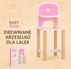 Drewniane krzesełko Baby Rose dla lalek 35-45 cm