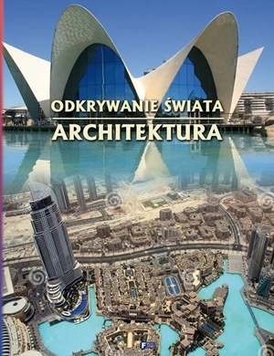 Architektura odkrywanie świata