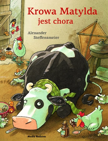 Krowa Matylda jest chora. Krowa Matylda