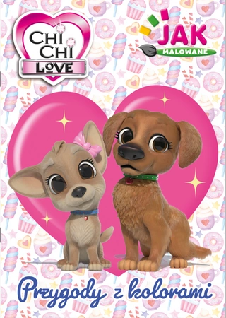 Przygody z kolorami. Chi Chi Love. Jak malowane