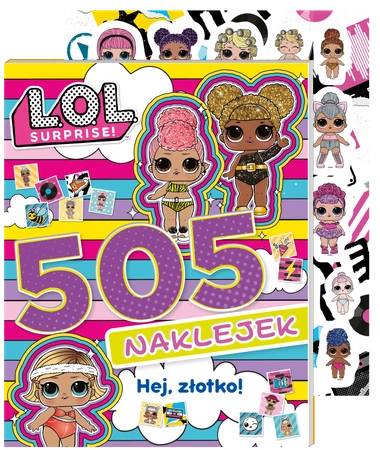 Hej, złotko! L.O.L. Surprise! 505 naklejek