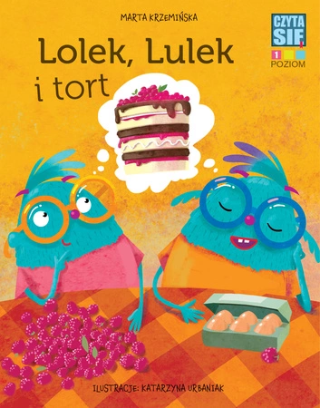Lolek lulek i tort czytasie poziom 1
