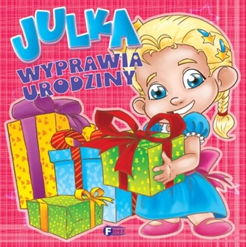 Julka wyprawia urodziny