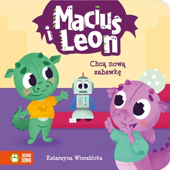 Maciuś i Leon chcą nową zabawkę. Maciuś i Leon