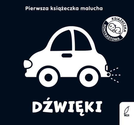 Dźwięki. Pierwsza książeczka malucha. Kontrastowe książeczki