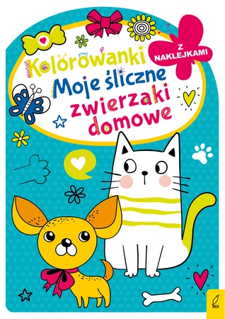 Moje śliczne zwierzaki domowe. Kolorowanka z wykrojnikiem