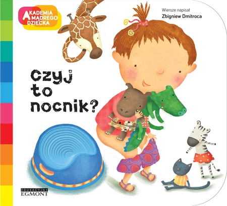 Czyj to nocnik? Akademia mądrego dziecka