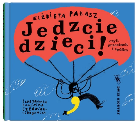 Jedzcie dzieci!