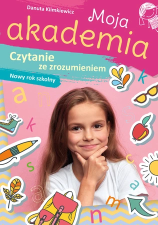Czytanie ze zrozumieniem. Nowy rok szkolny. Moja akademia