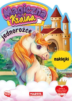 Jednorożce z naklejkami. Magiczna kraina