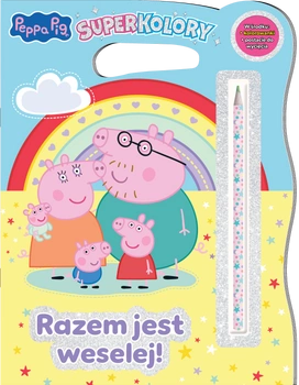 Razem jest weselej. Świnka Peppa. SuperKolory