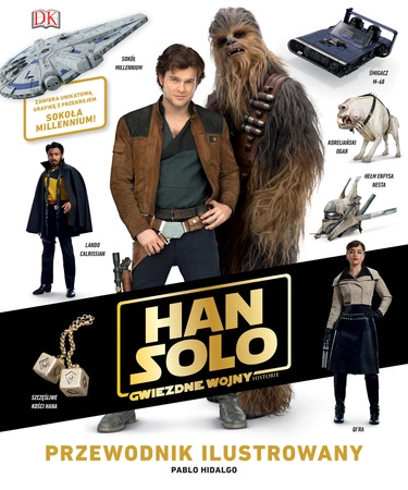 Han Solo. Przewodnik ilustrowany Star Wars