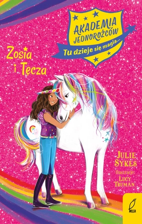 Zosia i Tęcza. Akademia Jednorożców