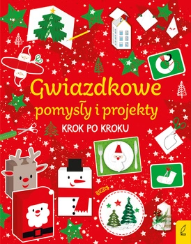 Gwiazdkowe pomysły i projekty krok po kroku