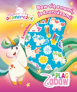 Baw się z nami jednorożcami! Moje Jednorożce. Plac zabaw