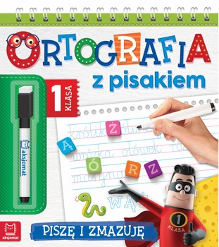 Ortografia z pisakiem klasa 1 piszę i zmazuję