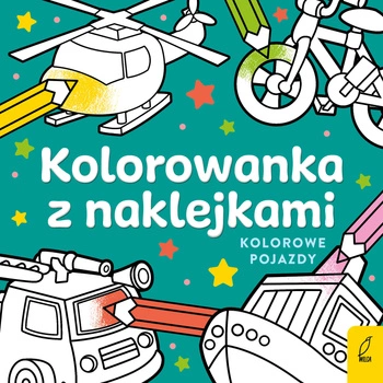 Kolorowe pojazdy. Kolorowanka z naklejkami