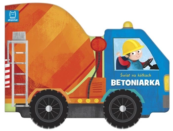 Betoniarka. Świat na kółkach