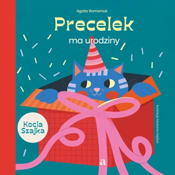 Precelek ma urodziny. Precelek z Kociej Szajki. Tom 5