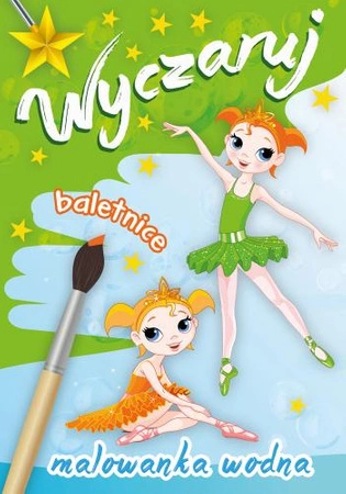 Wyczaruj baletnice. Malowanka wodna
