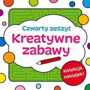 Zeszyt czwarty kreatywne zabawy