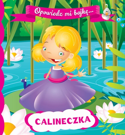 Calineczka opowiedz mi bajkę