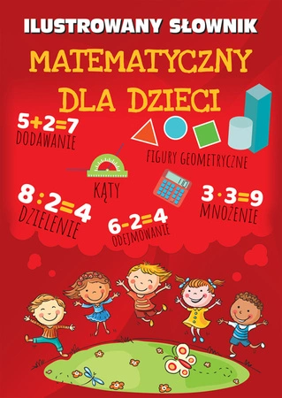 Ilustrowany słownik matematyczny dla dzieci