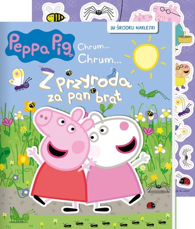 Z przyrodą za pan brat. Świnka Peppa. Chrum… chrum… Activity z naklejkami