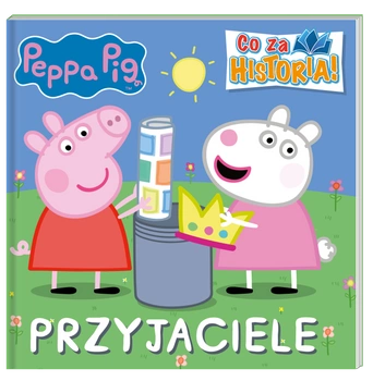 Przyjaciele. Co za historia. Świnka Peppa