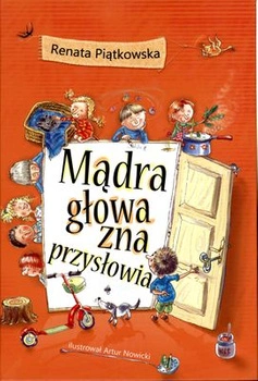 Mądra głowa zna przysłowia