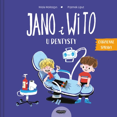 Jano i Wito u dentysty. Codzienne sprawy Jano i Wito