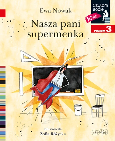 Nasza pani supermenka. Czytam sobie. Poziom 3