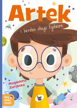 Artek i bardzo długi tydzień mój mały świat