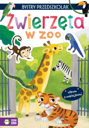 Zwierzęta w zoo. Album z naklejkami. Bystry przedszkolak