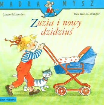 Zuzia i nowy dzidziuś Mądra Mysz