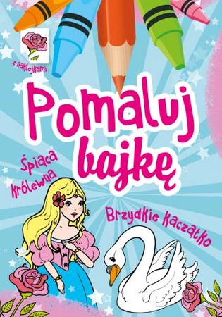 Śpiąca królewna brzydkie kaczątko pomaluj bajkę